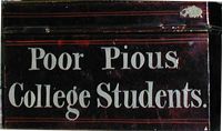 Collection Box maintained by the Philendean Society.  The proceeds were used to purchase books for loan to indigent fellow students