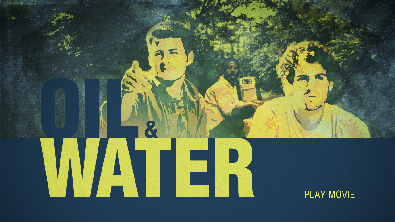 OilAndWaterPlayMovie