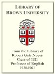 From the Library of Robert Gale Noyes, Class of 1921, Professor of English, 1938-1961