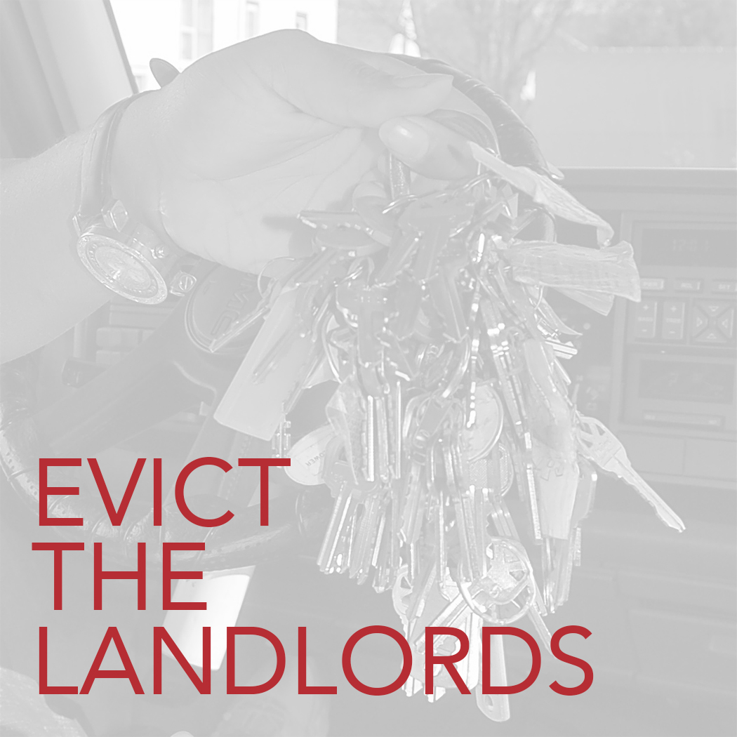 Evict the Landlords