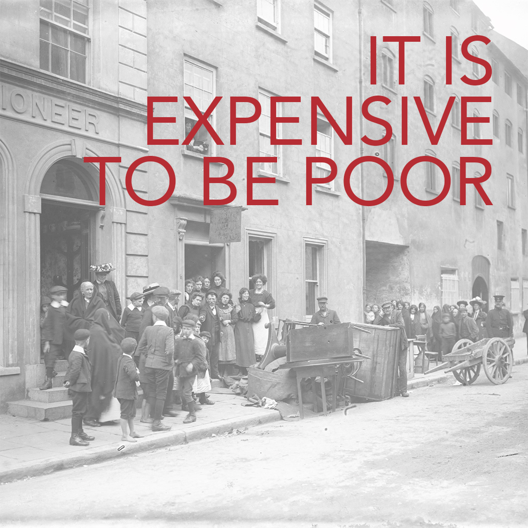 It is Expensive to be Poor