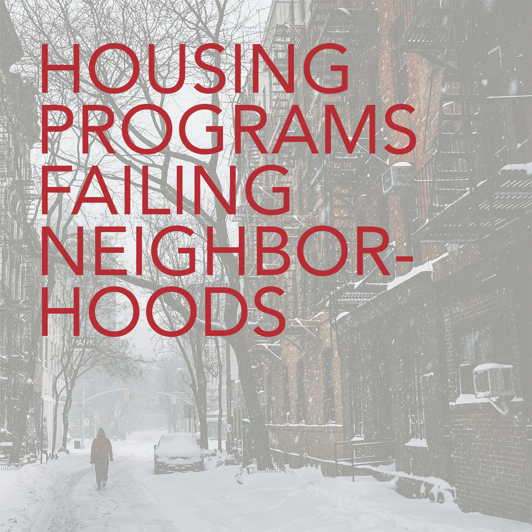 Housing Programs Failing Neighborhoods