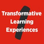 Transformative Learning Experiences