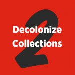 Decolonize Collections