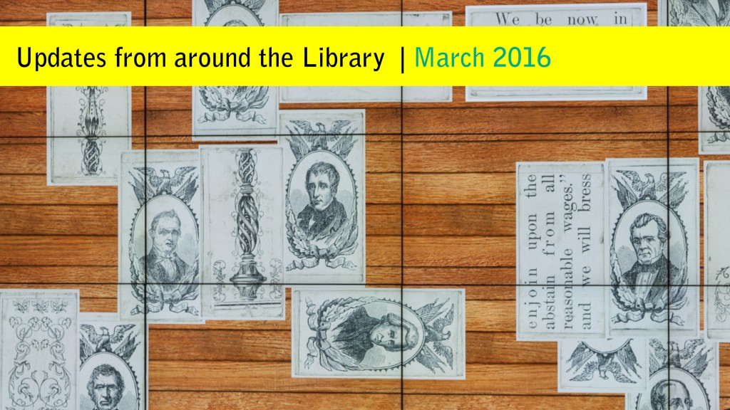 2016marchUpdatesFromAroundTheLibrary