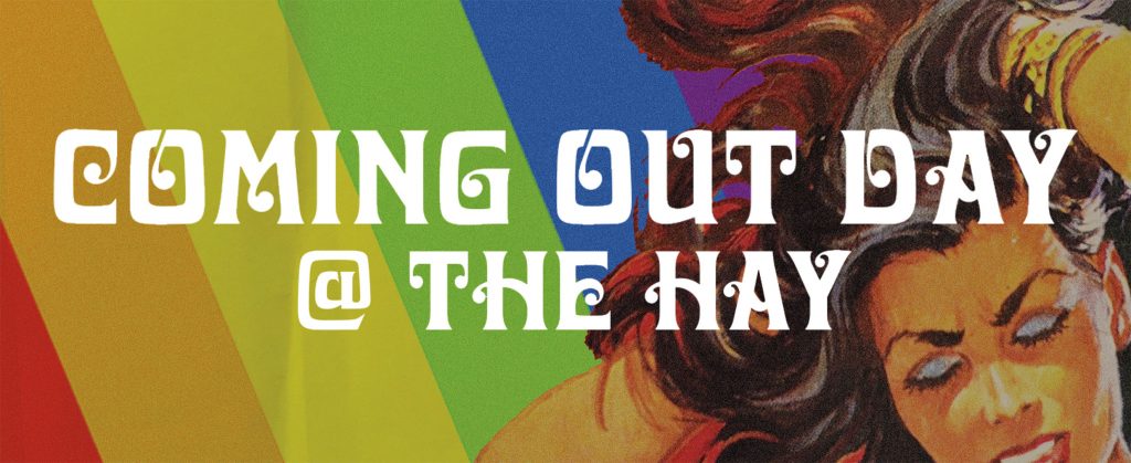 "Coming out day at the Hay" written over a vintage image of a woman's face and the pride flag