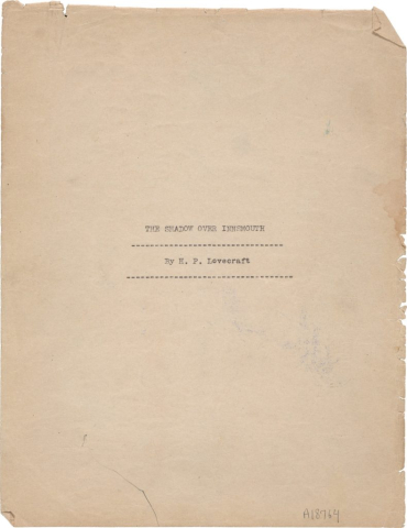 Fig. 4di. H. P. Lovecraft. “The Shadow Over Innsmouth.” Typescript prepared by Jan. 1932. Page 1.