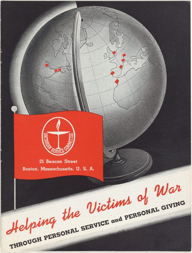 Poster for Unitarian service featuring globe dotted with unitarian flags and text reading "Helping the Victims of War through Personal Service and Personal Giving"