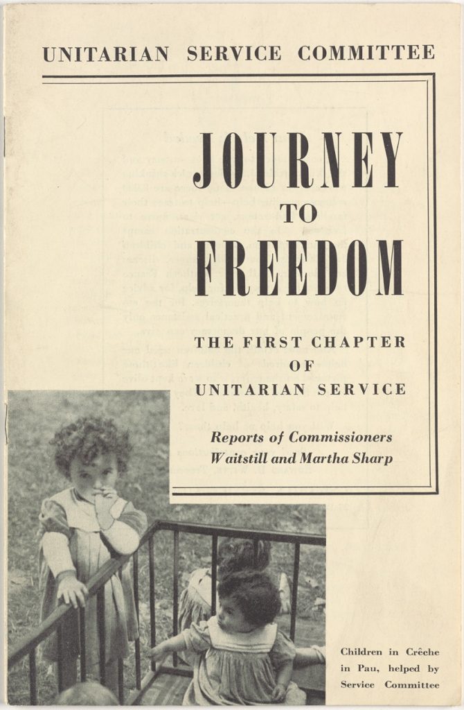 Cover page of report titled "Journey to Freedom: The First Chapter of Unitarian Service: Reports of Commissioners Waitstill and Martha Sharp"