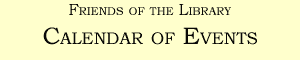 Friends of the Library Calendar of Events