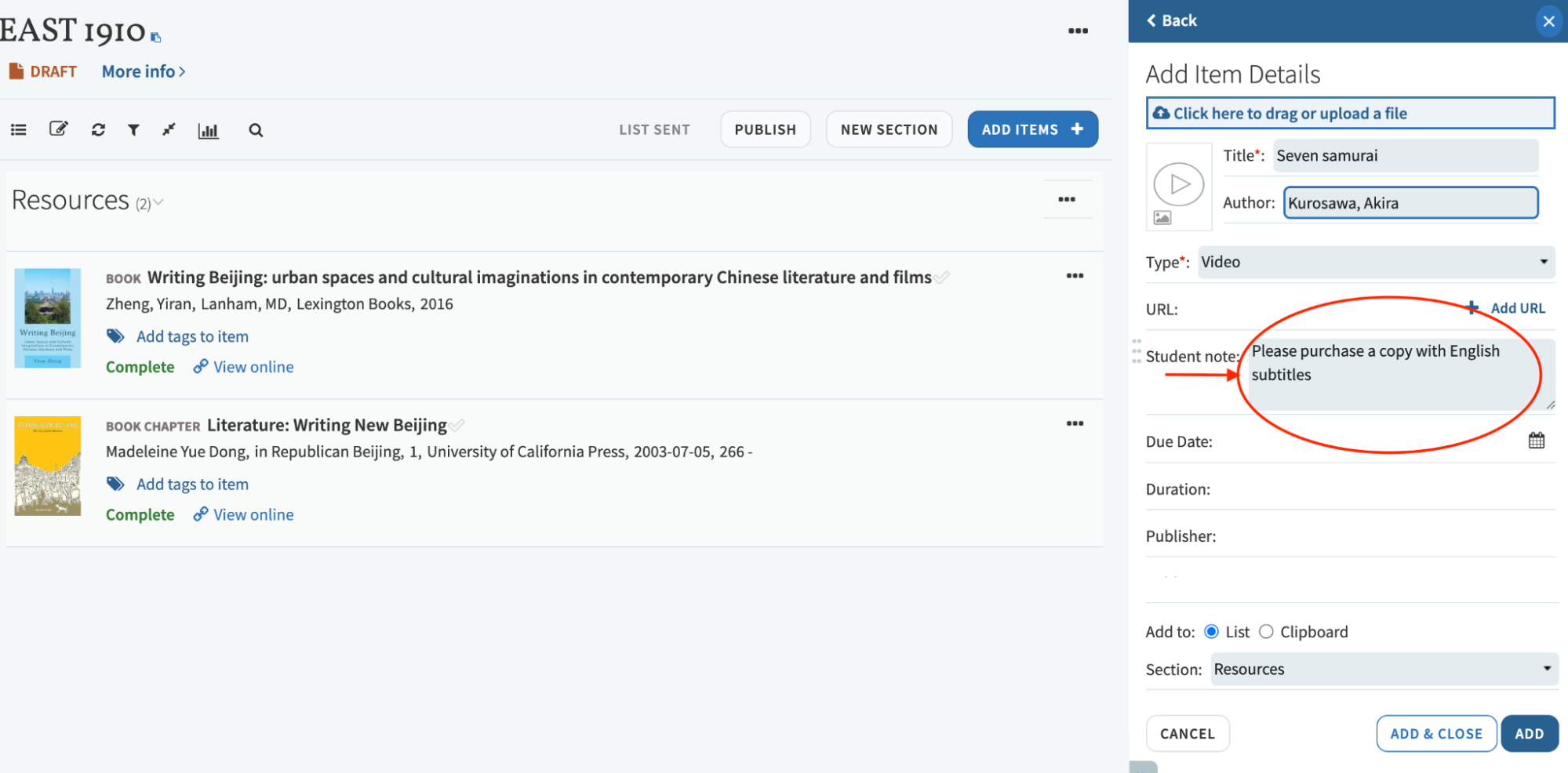 Use the Student Note field to provide library staff with any helpful information to process a request
